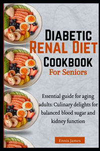 Diabetic Renal Diet Cookbook For Seniors