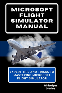 Microsoft Flight Simulator Manual