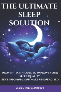 The Ultimate Sleep Solution