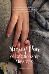 Steering Clear of Relationship Missteps