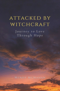 Attacked By Witchcraft