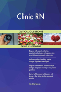Clinic RN Critical Questions Skills Assessment