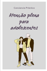 Atenção plena para adolescentes