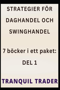 Strategier För Daghandel Och Swinghandel: 7 böcker i ett paket: DEL 1