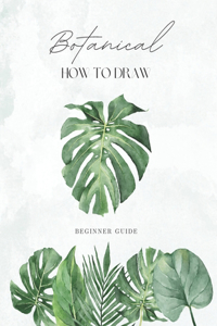 How To Draw Botanical