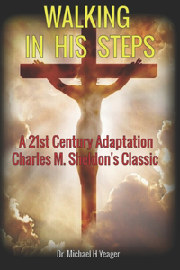 Walking in His Steps