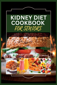 Kidney Diet Cookbook for Seniors