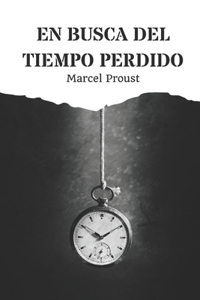 En Busca del Tiempo Perdido