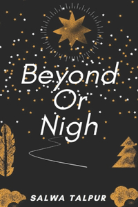 Beyond Or Nigh