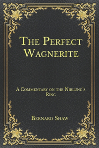 The Perfect Wagnerite
