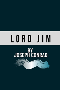 Lord Jim by Joseph Conrad
