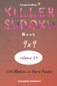 Puzzles for Brain - Killer Sudoku Book 200 Medium to Hard Puzzles 9x9 (volume 24)