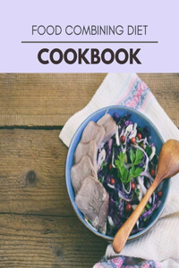 Food Combining Diet Cookbook