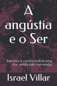 angústia e o Ser