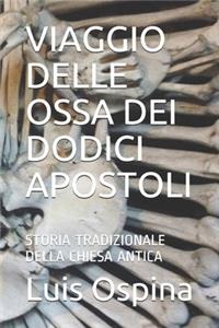 Viaggio Delle Ossa Dei Dodici Apostoli