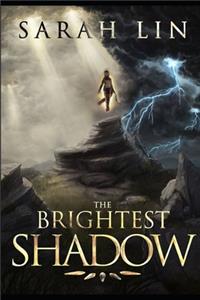 Brightest Shadow