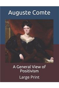 A General View of Positivism