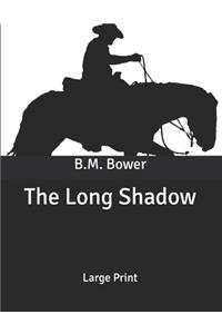 The Long Shadow