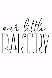 Our Little Bakery