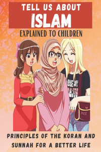 Tell Us about Islam