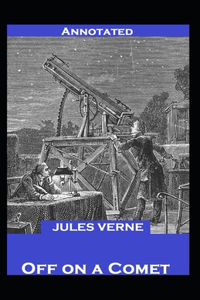 Off On a Comet Annotated