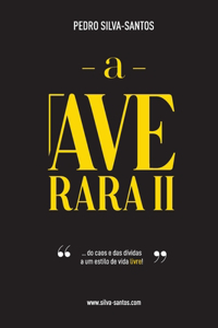 A Ave Rara II