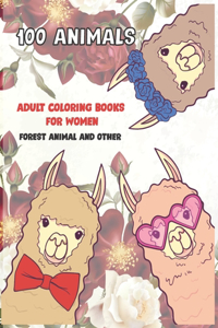 Adult Coloring Books for Women Forest Animal and other - 100 Animals