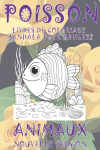 Livres de coloriage Mandala pour adultes - Nouvelle version - Animaux - Poisson