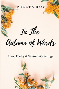 In The Autumn Of Words