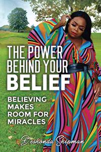 Power Behind Your Belief