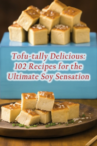 Tofu-tally Delicious