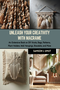 Unleash Your Creativity with Macrame