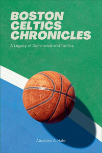 Boston Celtics Chronicles