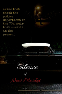 Silence of New Market