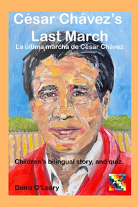 César Chávez's Last March
