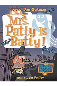 Mrs. Patty Is Batty!