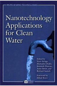 Nanotechnology Applications for Clean Water