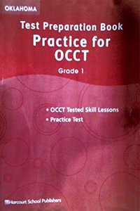 Harcourt School Publishers Storytown Oklahoma: Test Preparation Practice/Occt Student Edition Grade 1