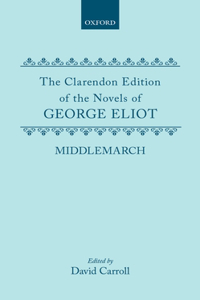 Middlemarch: A Study of English Provincial Life