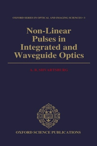 Non-Linear Pulses in Integrated and Waveguide Optics