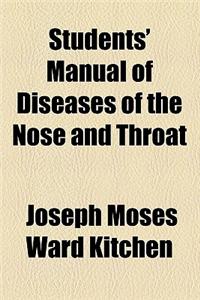 Students' Manual of Diseases of the Nose and Throat