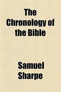 The Chronology of the Bible