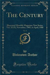 The Century, Vol. 71