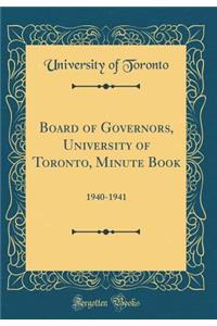 Board of Governors, University of Toronto, Minute Book