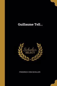 Guillaume Tell...
