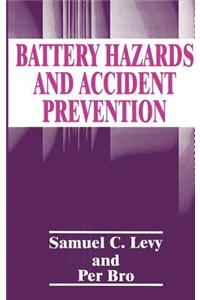 Battery Hazards and Accident Prevention