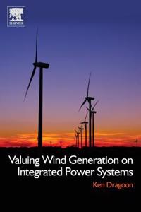 Valuing Wind Generation on Integrated Power Systems