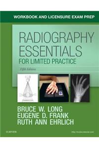 Workbook and Licensure Exam Prep for Radiography Essentials for Limited Practice