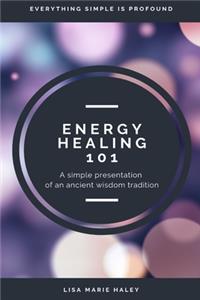 Energy Healing 101