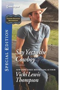 Say Yes to the Cowboy